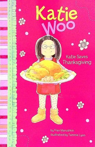 Katie Saves Thanksgiving (Katie Woo)