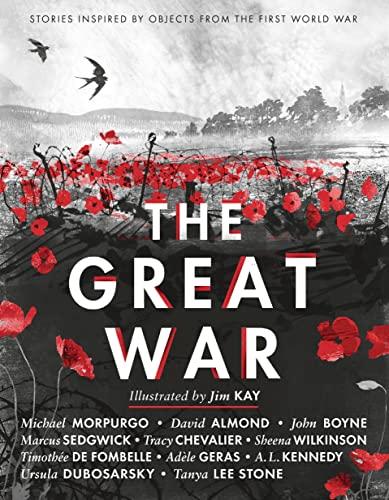 The Great War: Stories Inspired by Objects From the First World War
