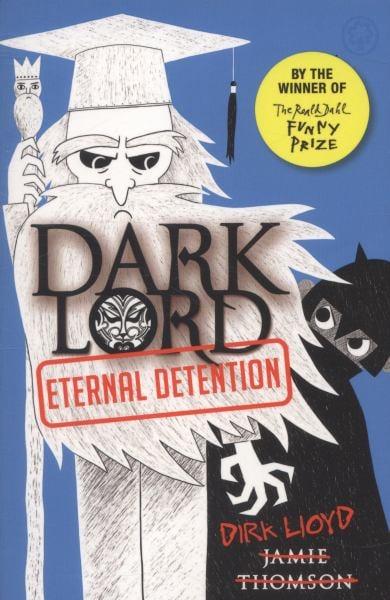Eternal Detention (Dark Lord, Bk. 3)