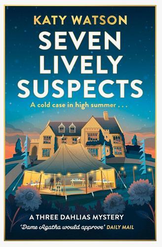 Seven Lively Suspects (A Three Dahlias Mystery, Bk. 3)