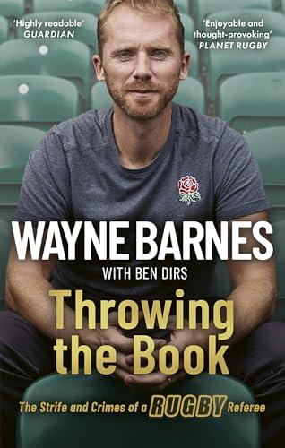 Throwing the Book: The Strife and Crimes of a Rugby Referee