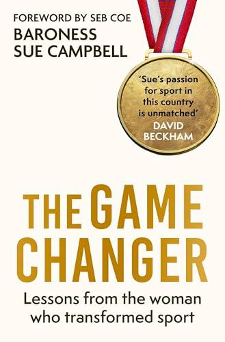 The Game Changer: Lessons From the Woman Who Transformed Sport