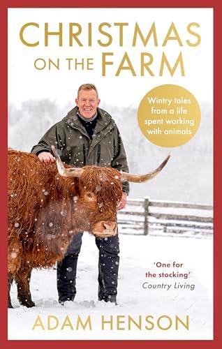 Christmas on the Farm: Wintry Tales From a Life Spent Working Wtih Animals