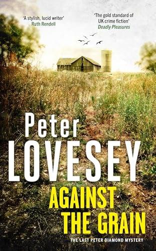 Against the Grain (Peter Diamond Mystery, Bk. 30)