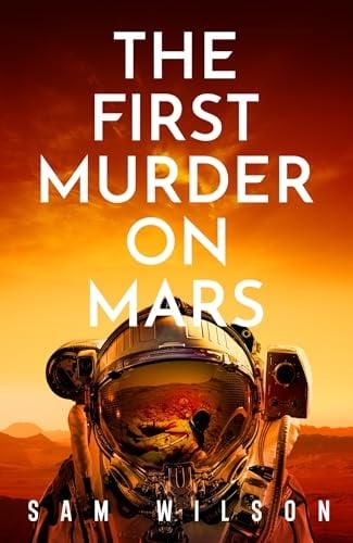 The First Murder On Mars