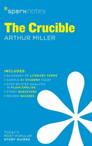 The Crucible (Spark Notes)
