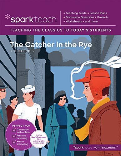 The Catcher in the Rye (Spark Teach, Vol. 13)