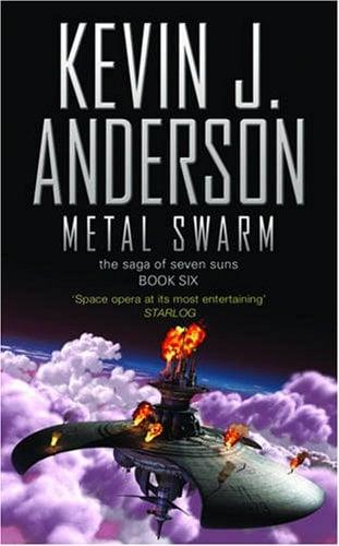 Metal Swarm (Saga of the Seven Suns, Bk. 6)