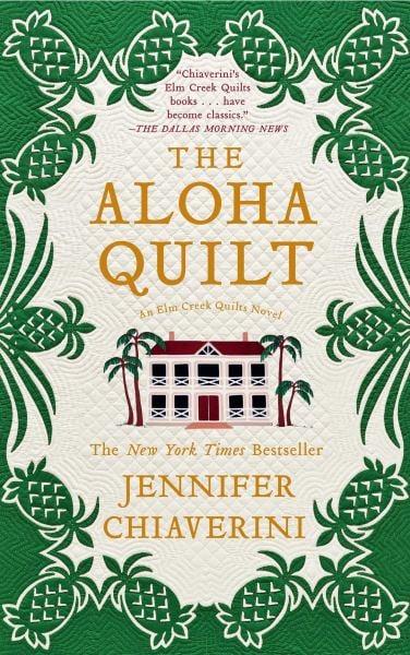 The Aloha Quilt (Elm Creek Quilts Series)