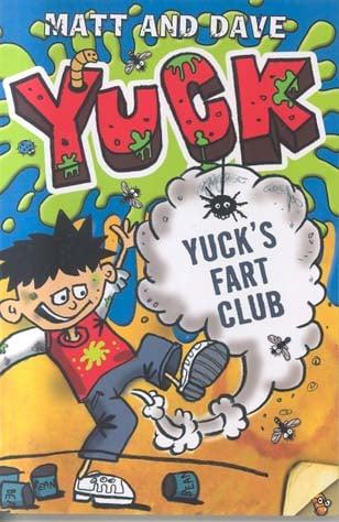 Yuck's Fart Club / Yuck's Sick Trick