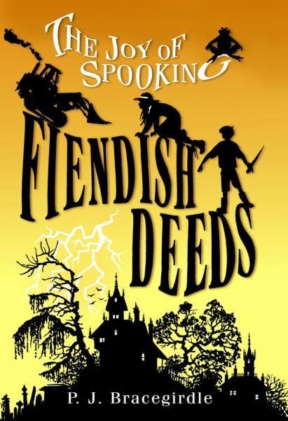 Fiendish Deeds (Joy of Spooking, Bk. 1)