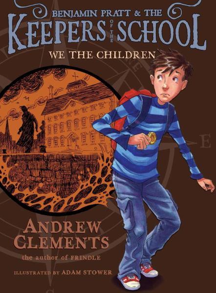 We the Children (Benjamin Pratt & the Keepers of the School, Bk.1)