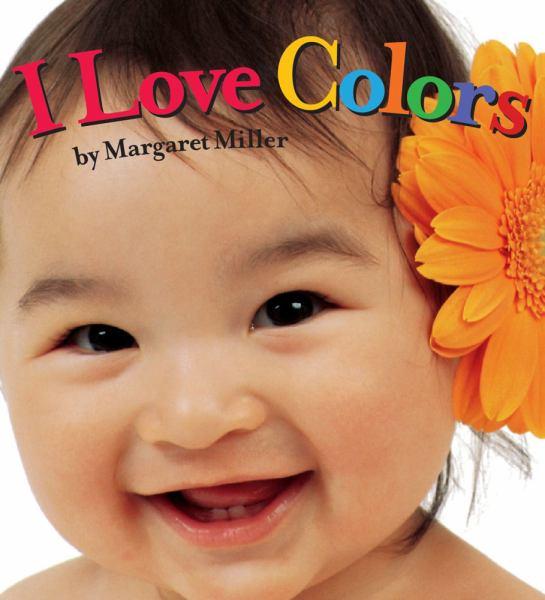 I Love Colors (Look Baby! Books)