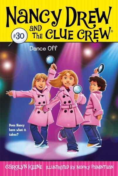 Dance Off (Nancy Drew and the Clue Crew, Bk#30)