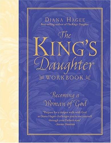 The King's Daughter Workbook: Becoming a Woman of God