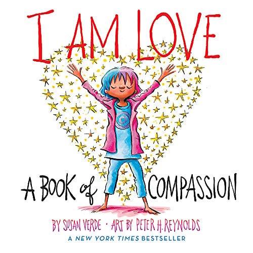 I Am Love: A Book of Compassion (I Am Books)