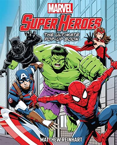 Marvel Super Heroes: The Ultimate Pop-Up Book by Matthew Reinhart