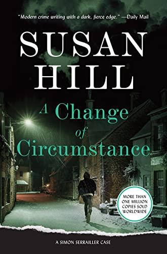 A Change of Circumstance (The Simon Serrailler Cases, Bk. 11)