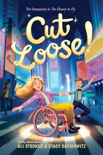 Cut Loose! (The Chance to Fly, Bk. 2)