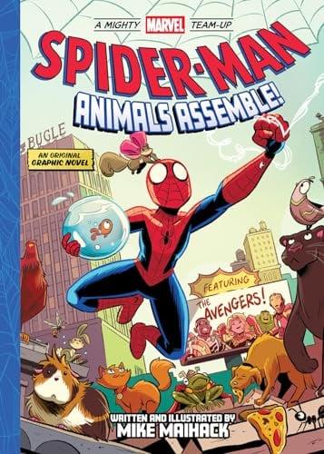 Spider-Man: Animals Assemble! (A Mighty Marvel Team-Up, Volume 1)