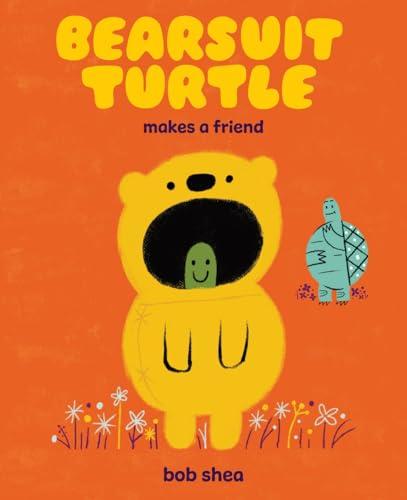Bearsuit Turtle Makes a Friend