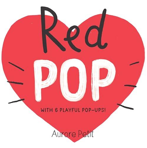 Red Pop With 6 Playful Pop-Ups! (Color Pops)