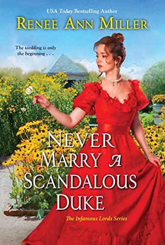 Never Marry a Scandalous Duke (The Infamous Lords Series, Bk. 6)
