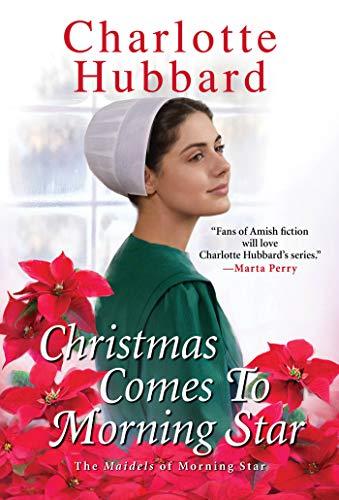 Christmas Comes to Morning Star (The Maidels of Morning Star, Bk. 3)