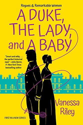 A Duke, the Lady, and a Baby (Rogues & Remarkable Women)