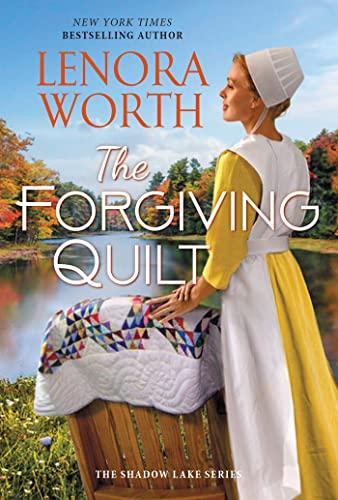 The Forgiving Quilt (The Shadow Lake, Bk. 2)