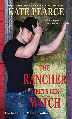 The Rancher Meets His Match (The Millers of Morgan Valley, Bk. 4)