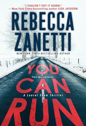 You Can Run (A Laurel Snow Thriller, Bk. 1)