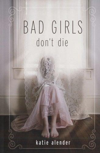 Bad Girls Don't Die