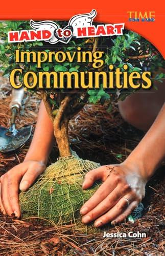 Hand to Heart: Improving Communities (Time for Kids)