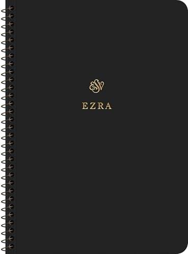 ESV, Scripture Journal: Ezra (Spiral-Bound Edition)