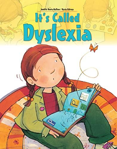 It's Called Dyslexia (Live and Learn Series)