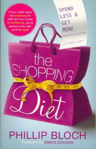 The Shopping Diet: Spend Less and Get More