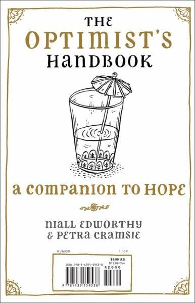 The Optimist's/Pessimist's Handbook: A Companion to Hope/Despair