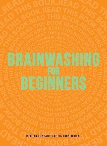 Brainwashing for Beginners
