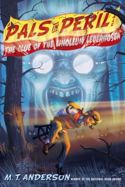 The Clue of the Linoleum Lederhosen (Pals in Peril Tale, Bk. 2)