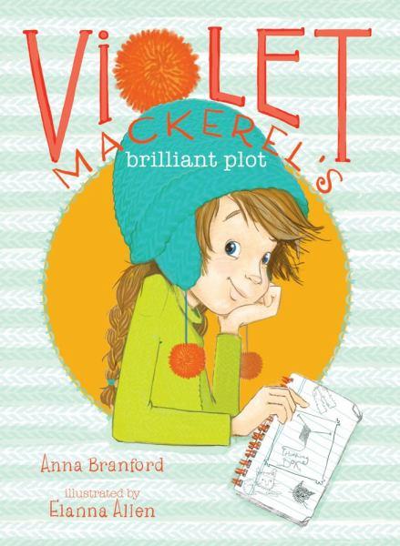 Violet Mackerel's Brilliant Plot (Violet Mackerel, Bk. 1)