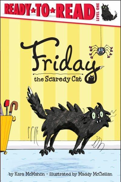 Friday the Scaredy Cat (Ready-To-Read, Level 1)