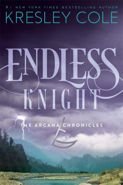 Endless Knight (The Arcana Chronicles, Bk 2)