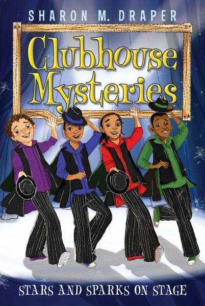 Stars and Sparks on Stage (Clubhouse Mysteries Bk. 6)