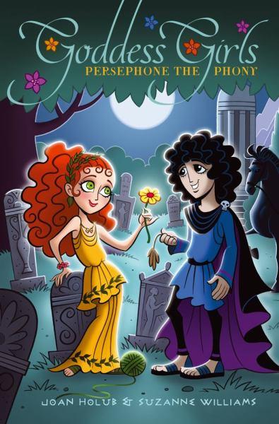 Persephone the Phony (Goddess Girls, Bk. 2)