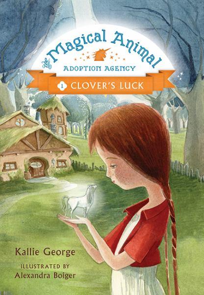 Clover's Luck (Magical Animal Adoption Agency, Bk. 1)