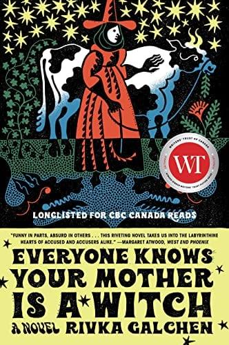 Everyone Knows Your Mother Is a Witch