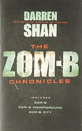 The Zom-B Chronicles (Zom-B/Zom-B Underground/Zom-B City)