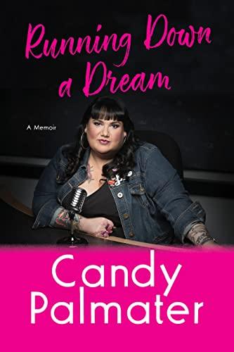 Running Down a Dream: A Memoir