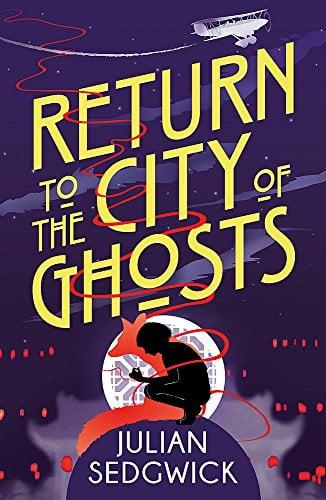 Return to the City of Ghosts (Ghosts of Shanghai, Bk. 3)